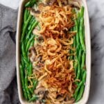 Homemade Green Bean Casserole with Creamy Mushroom Sauce and Crispy Onions Recipe